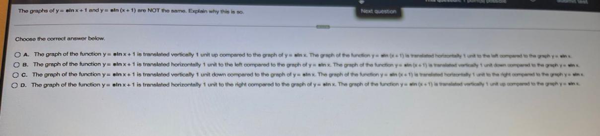The Graphs Of Y Lnx 1 And Y Sin X 1 Are Not The Name Explain Why This Is So Next Question Choose The Correct Answo 1