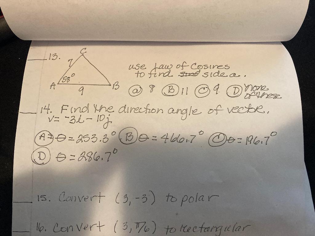Ux 13 584 A Use Jaw Of Cosines To Find And Side A B 9 8 Bi D Yon Of Thes 14 Find The Direction Angle Of Veebie 1