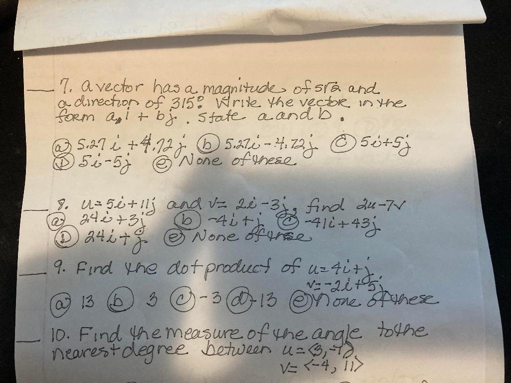 7 Avector Has A Magnitude Of Sta And A Direction Of 3150 Write The Vector In The Form Apl Bj State A And B 5 2 I 1