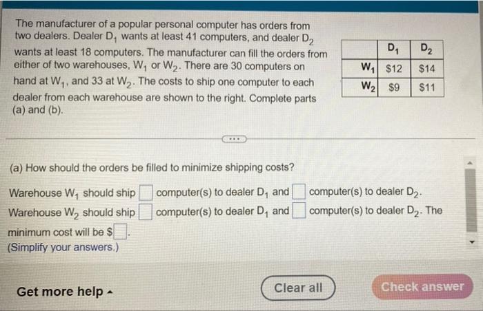 The Manufacturer Of A Popular Personal Computer Has Orders From Two Dealers Dealer D Wants At Least 41 Computers And 1