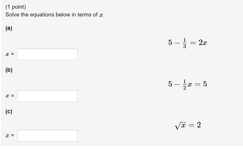 1 Point Solve The Equations Below In Terms Of R A 5 1 3 2x X B 5 5 C Vae 2 1