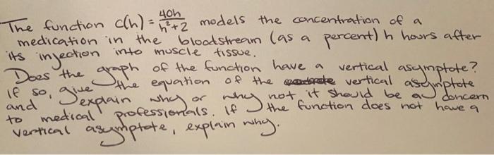 40h Vertical Asymptote If So Gexplain When The Function Ch 4 2 Models The Concentration Of A Medication In The B 1