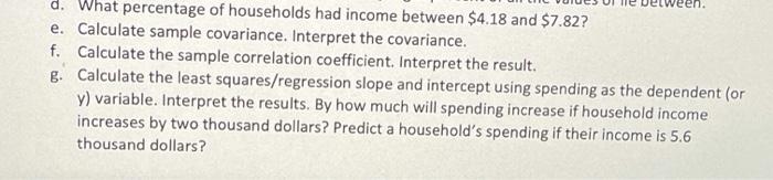 You Are Given The Following Sample Containing Households Income And Spending Data Assume The Distributions Are Bell Sh 2