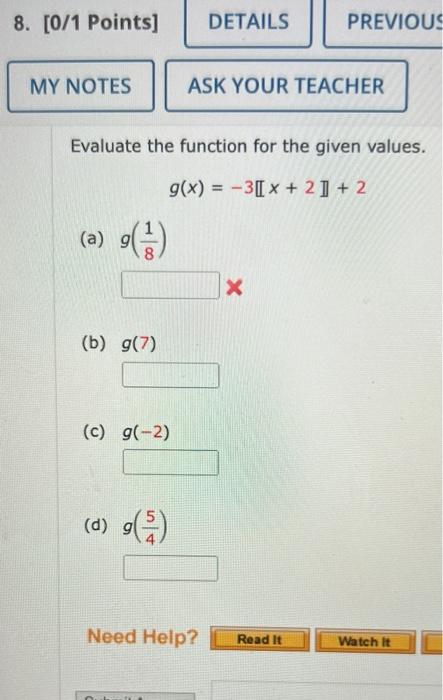 8 0 1 Points Details Previous My Notes Ask Your Teacher Evaluate The Function For The Given Values G X 3 2 1