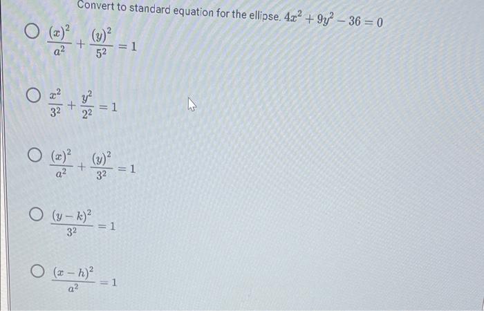 W 6 Choose The Best Answer Write The Standard Equation For The Ellipse Center 3 2 Vertex 7 2 Minor Axis Lengt 4