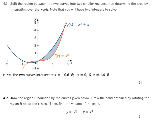 4 1 Split The Region Between The Two Curves Into Two Smaller Regions Then Determine The Area By Integrating Over The X 1