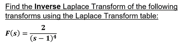 Find The Inverse Laplace Transform Of The Following Transforms Using The Laplace Transform Table 2 F S S 194 1