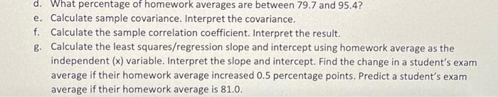You Are Given The Following Sample Of Students Homework Average And Exam Average Assume The Distributions Are Bell Sha 2