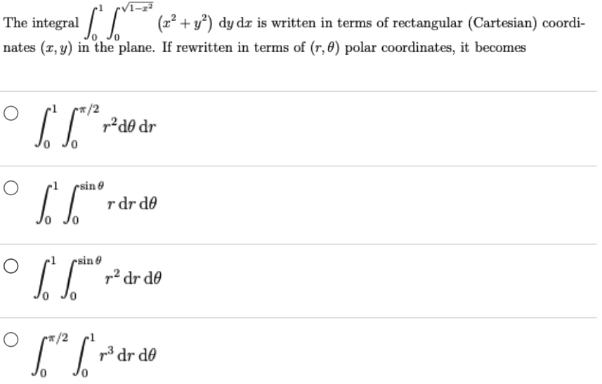 The Integrals 5 5 X Y Dy Dz Is Written In Terms Of Rectangular Cartesian Coordi Nates X Y In The Plane 1