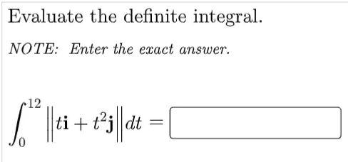 Evaluate The Definite Integral Note Enter The Exact Answer 48 23 Ti Dt 1