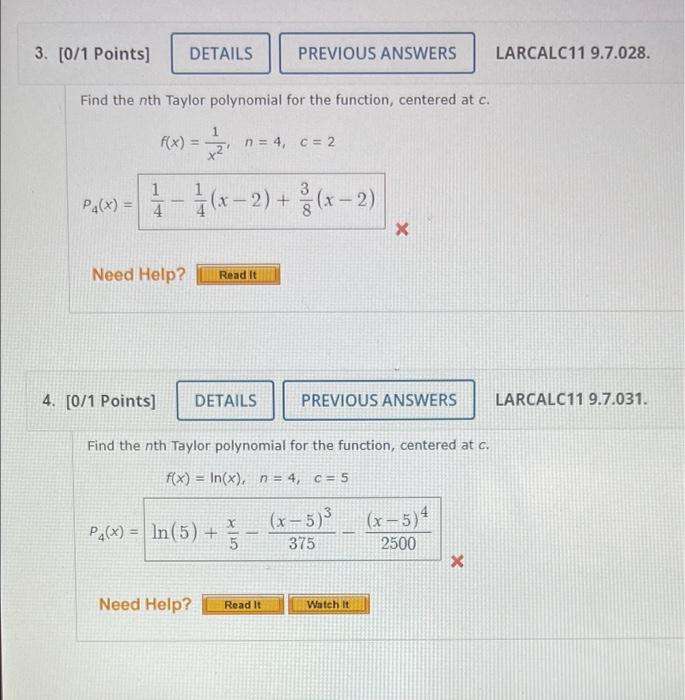 3 0 1 Points Details Previous Answers Larcalc11 9 7 028 Find The Nth Taylor Polynomial For The Function Centered At 1