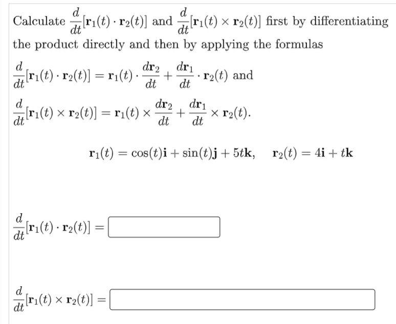 D D Calculate Yri T R2 T And Ri T X R2 T First By Differentiating Dt At The Product Directly And Then By Apply 1