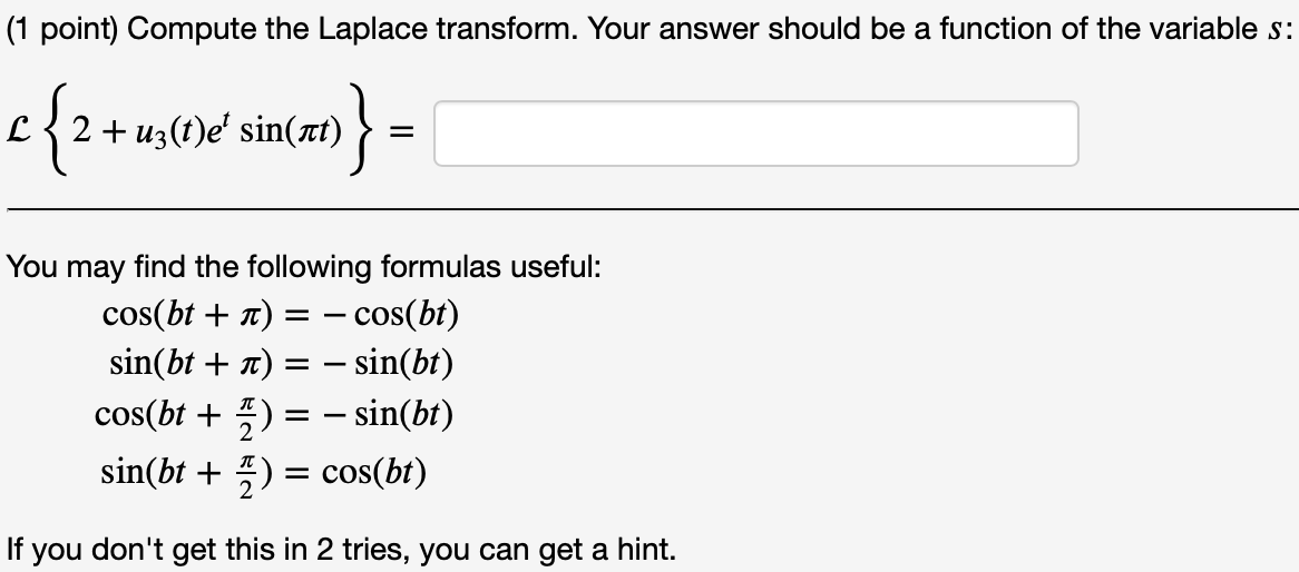 1 Point Compute The Laplace Transform Your Answer Should Be A Function Of The Variable S C2 Usche L 2 Uz 1