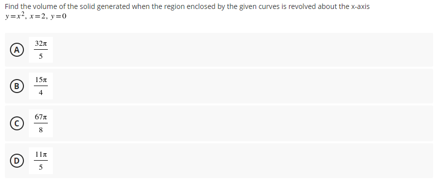 Find The Volume Of The Solid Generated When The Region Enclosed By The Given Curves Is Revolved About The X Axis Y X2 X 1