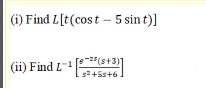 I Find L T Cost 5 Sin T Ii Find 1 1 3 5 3 1