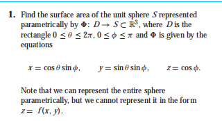 1 Find The Surface Area Of The Unit Sphere S Represented Parametrically By Dscr Where D Is The Rectangle 0 27 0 1