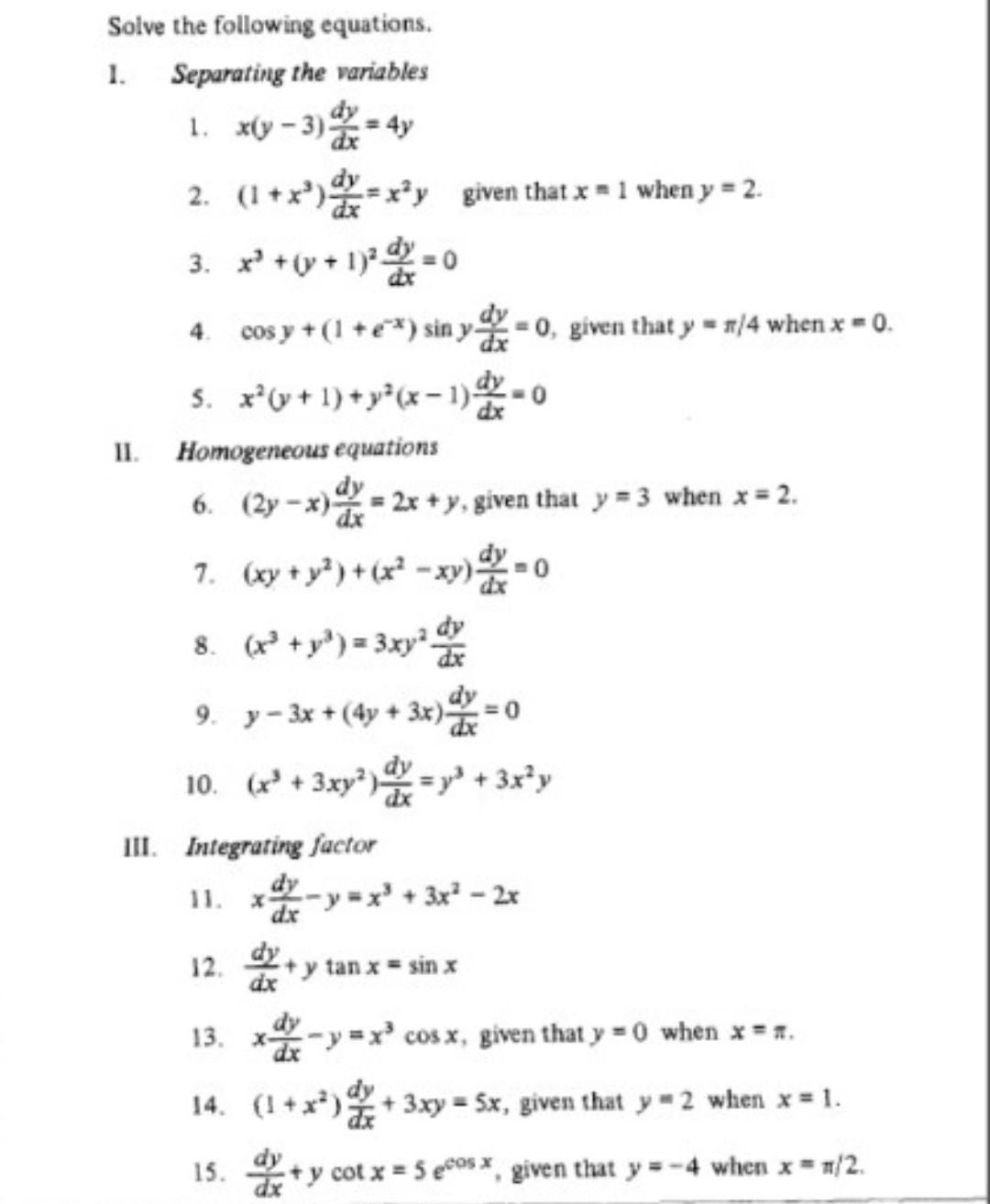 Ii Solve The Following Equations 1 Separating The Variables 1 X Y 3 4y 2 1 X Dx X Y Given That X 1 When Y 1