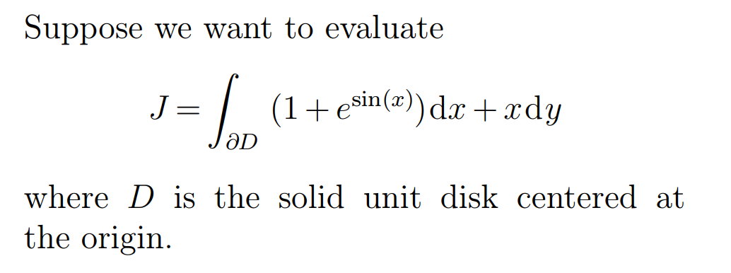 Suppose We Want To Evaluate J Es 1 Esin Z Dx Xdy 9 X Ad Where D Is The Solid Unit Disk Centered At The Origin 1