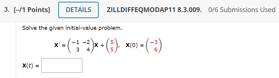 3 1 Points Details Zilldiffeqmodap11 8 3 009 0 6 Submissions Used Solve The Given Initial Value Problem X X 1
