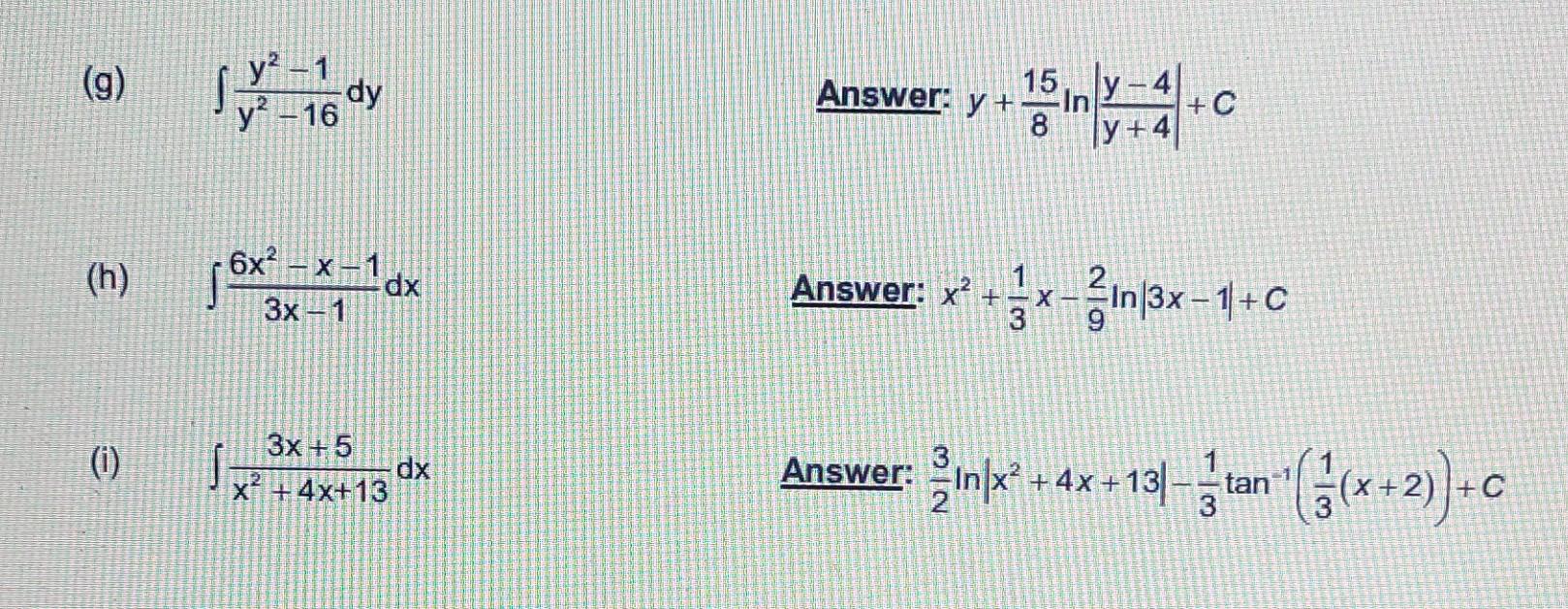 G Y Dy 16 Answer Y 15 Y 4 C Y 4 H 6x X 1 Dx 3x 1 A Answer X Fx Kin 3x 1 C X 0 3x 5 Dx X 4x 1