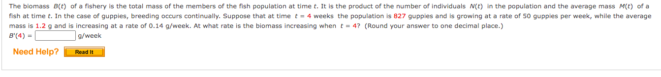 The Biomass B T Of A Fishery Is The Total Mass Of The Members Of The Fish Population At Time T It Is The Product Of Th 1