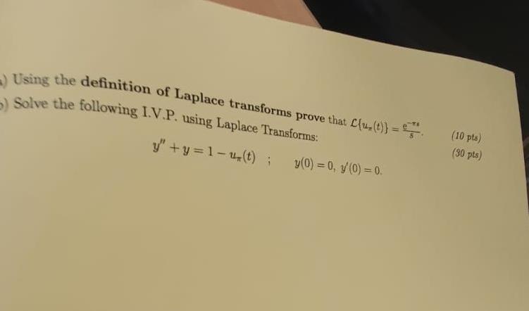 Using The Definition Of Laplace Transforms Prove That C 1 0 Solve The Following I V P Using Laplace Transforms Y 1