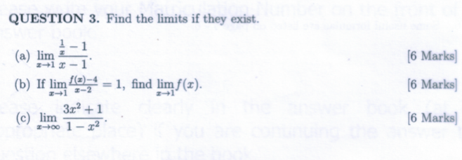 Question 3 Find The Limits If They Exist 6 Marks 1 1 A Lim 3 10 B If Lim 137 1 Find Lim F X 322 1 C Lim 1