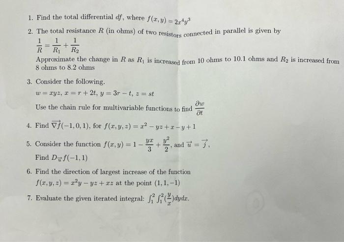 1 1 1 Find The Total Differential Df Where F T X 2x Y3 2 The Total Resistance R In Ohms Of Two Resistors Connec 1
