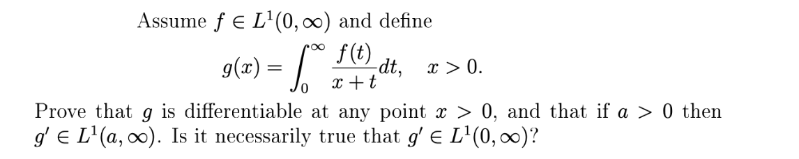 Assume Fe L 0 00 And Define Dt 9 A 5 40 X 0 X T Prove That G Is Differentiable At Any Point X 0 And That 1