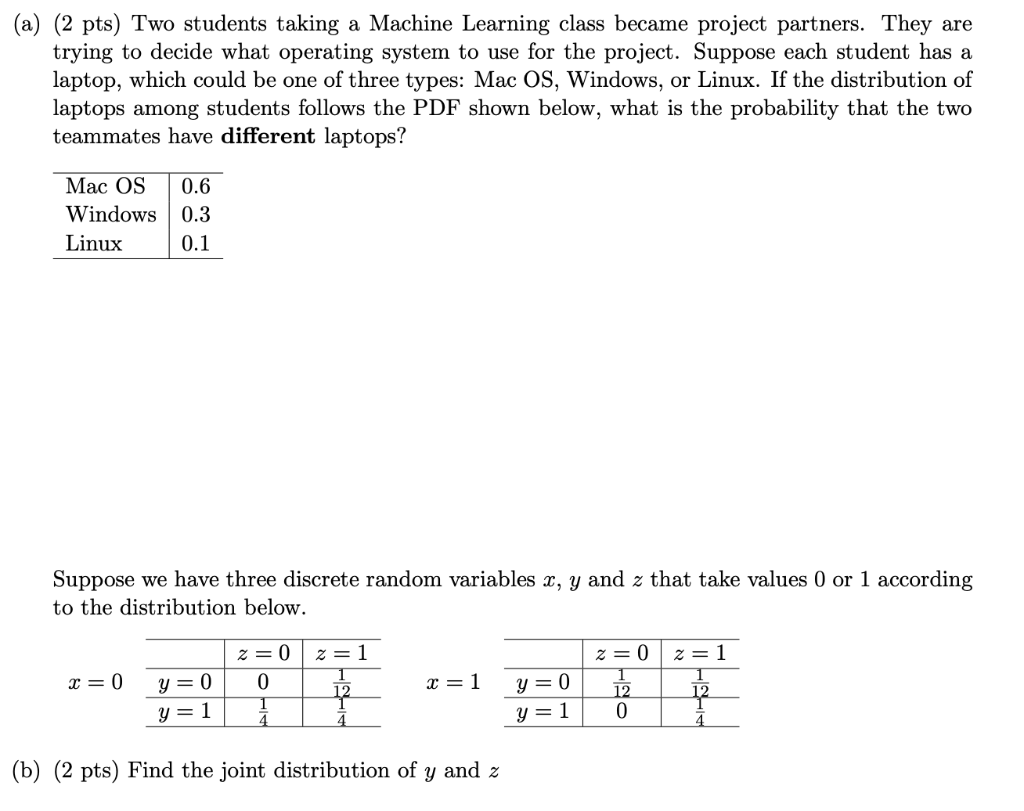A 2 Pts Two Students Taking A Machine Learning Class Became Project Partners They Are Trying To Decide What Operati 1