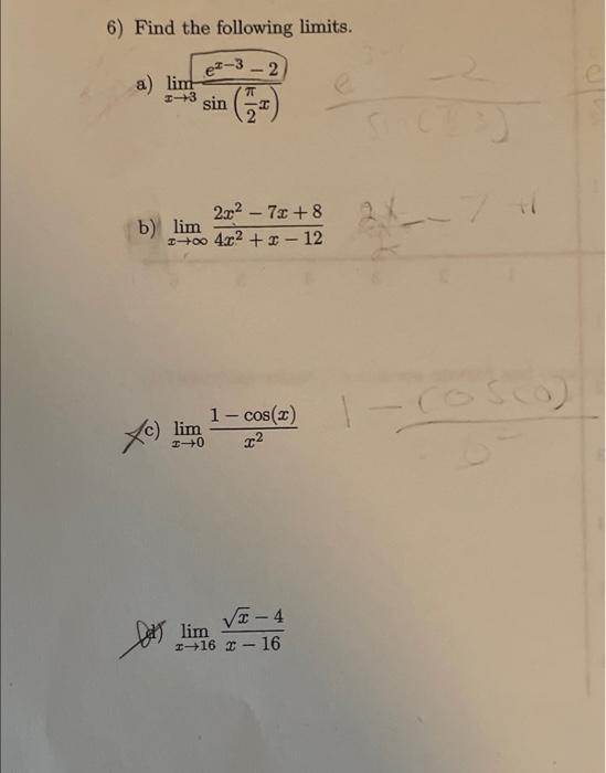 6 Find The Following Limits E 3 2 A Lim 3 3 Sin 7t B Lim 2 02 7 8 3 0 4 02 2 12 1 Cos X Lim 1 0 22 Si 4 1