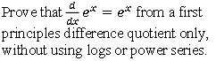 De Prove That Out Gout From A First Principles Difference Quotient Only Without Using Logs Or Power Series 1