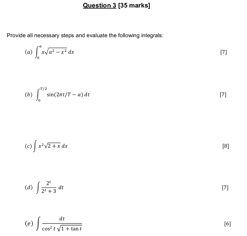Question 3 35 Marks Provide All Necessary Steps And Evaluate The Following Integrals A S Xva X2 V02 De Dx 7 1