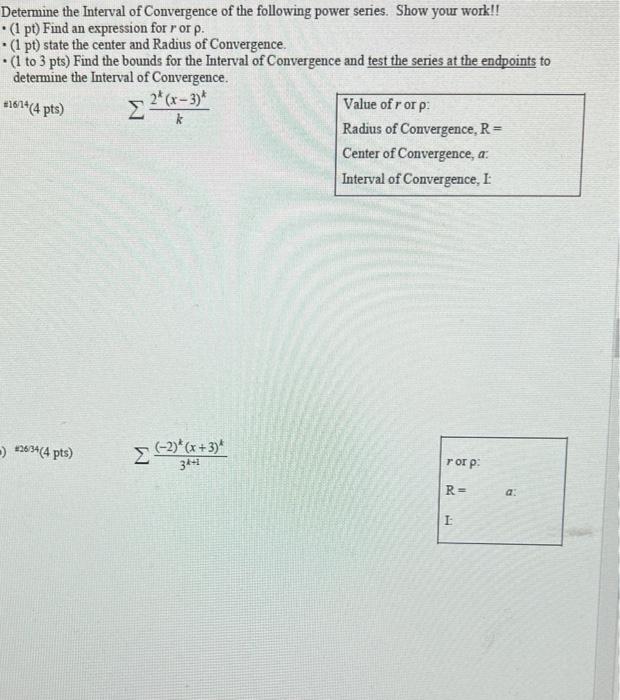 Determine The Interval Of Convergence Of The Following Power Series Show Your Work 1 Pt Find An Expression For R 1