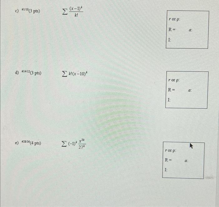 Determine The Interval Of Convergence Of The Following Power Series Show Your Work 1 Pt Find An Expression For R 2