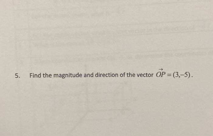 5 Find The Magnitude And Direction Of The Vector Op 3 5 1
