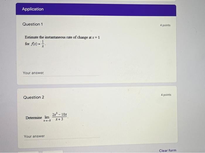Application Question 1 4 Points Estimate The Instantaneous Rate Of Change At X 1 For F X Your Answer 4 Points Quest 1