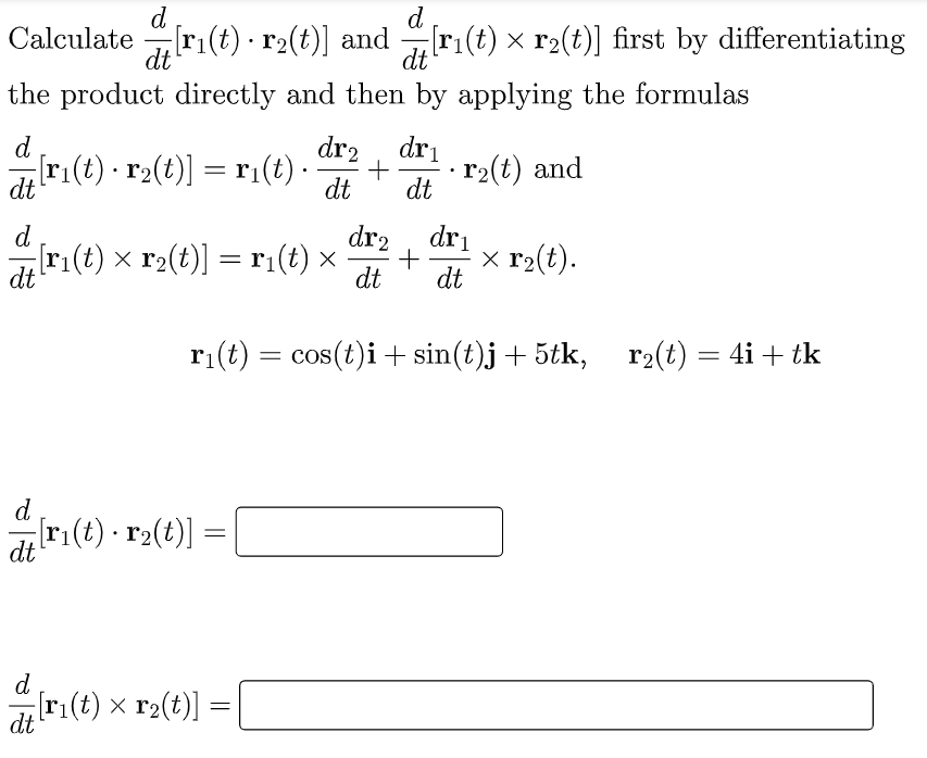 Dt D D Calculate Wri T Rz T And I Ri T X R2 T First By Differentiating Dt The Product Directly And Then By Appl 1