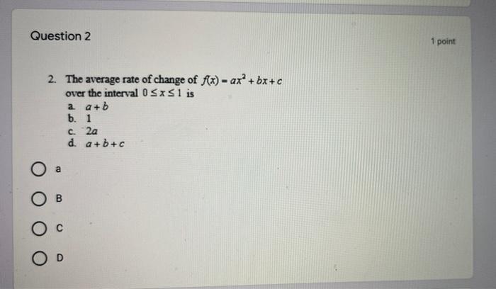 Question 1 1 Point Identify The Choice That Best Completes The Statement Or Answer The Question 1 The Average Rate Of C 2