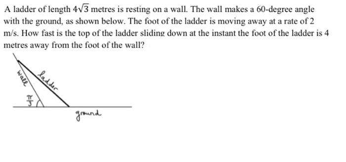 A Ladder Of Length 4v3 Metres Is Resting On A Wall The Wall Makes A 60 Degree Angle With The Ground As Shown Below Th 1
