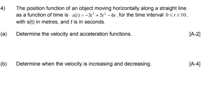 4 The Position Function Of An Object Moving Horizontally Along A Straight Line As A Function Of Time Is S T 31 512 1