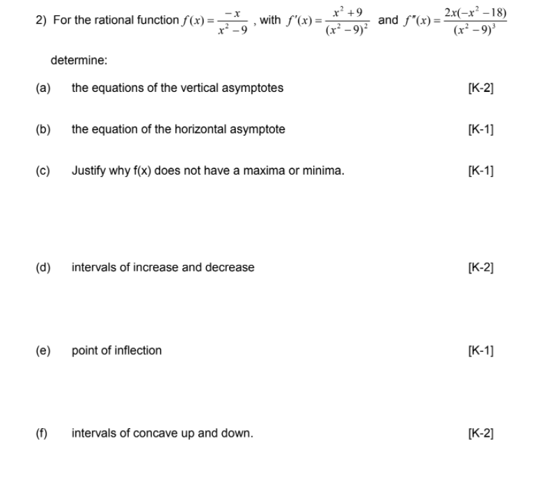 X 2 For The Rational Function F X X 9 X 9 With F X X 9 2x X 18 And F X R 9 Determine A The 1