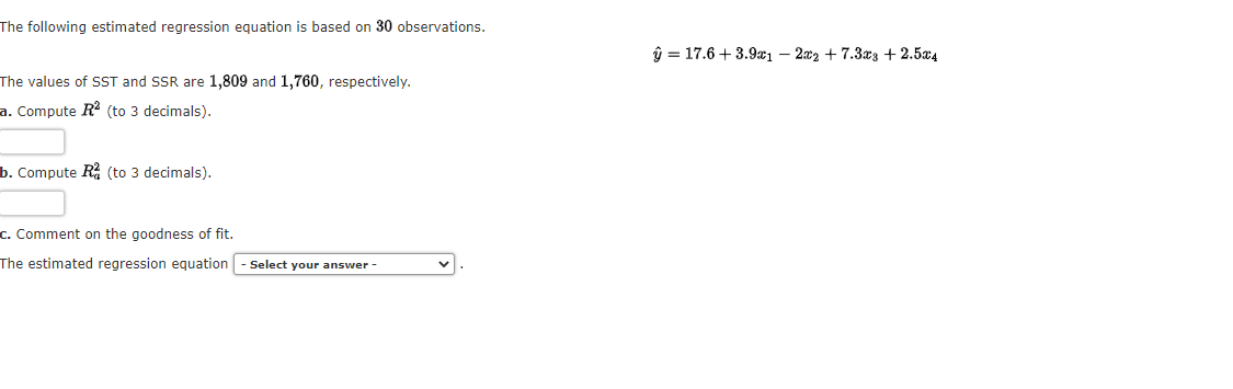 The Following Estimated Regression Equation Is Based On 30 Observations Y 17 6 3 9 01 2 02 7 3 13 2 584 The Val 1
