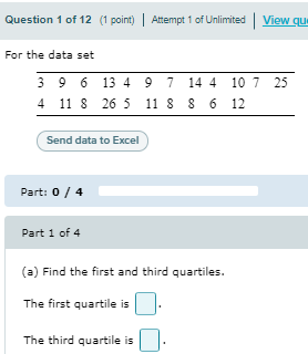Question 1 Of 12 1 Point Attempt 1 Of Unlimited View Qu For The Data Set 25 3 9 6 13 4 9 9 7 14 4 10 7 4 11 8 26 5 11 1