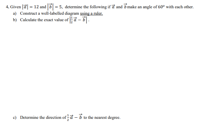 4 Given 2 12 And 16 5 Determine The Following If A And D Make An Angle Of 60 With Each Other A Construct A We 1