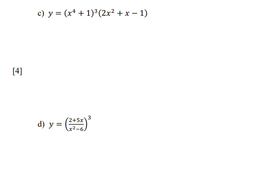 11 Determine The Derivative Of The Following Leave Your Final Answer In A Simplified Factored Form With Positive Expon 1