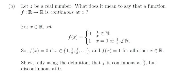 B Let Be A Real Number What Does It Mean To Say That A Function F R R Is Continuous At For X Er Set So Len F 1