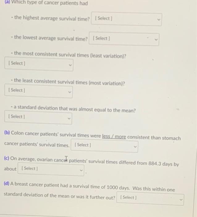 The Table Below Shows The Means And Standard Deviations Of The Survival Times In Days Of Some Cancer Patients Who Were 3