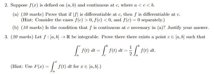 2 Suppose F Is Defned On A B And Continuous At C Where A C B A 20 Marks Prove That If F Is Differentiable A 1