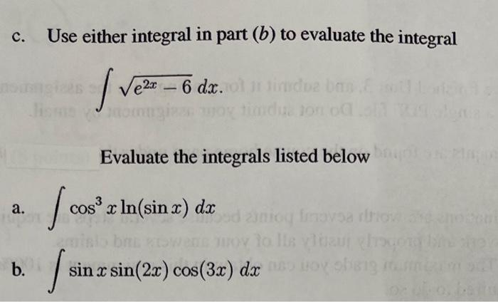C Use Either Integral In Part B To Evaluate The Integral Live Ve2x 6 Dx Dom Birde Die Jon Og Evaluate The Integr 1